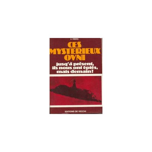 Ces Mystérieux Ovni Jusqu'à Présent, Ils Nous Été Épiés, Mais Demain ?