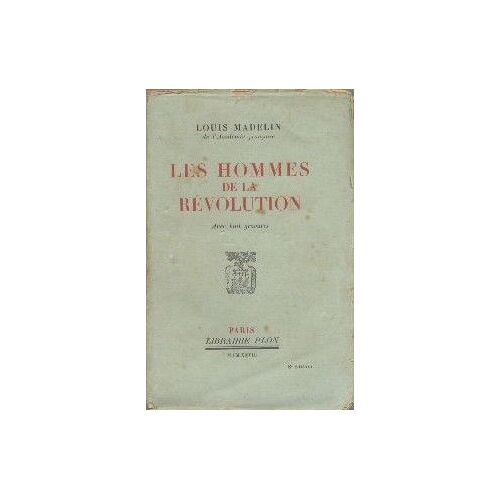 Les Hommes De La Révolution