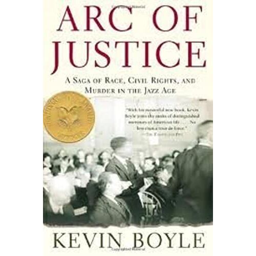 Arc Of Justice: A Saga Of Race, Civil Rights, And Murder In The Jazz Age Holt Paperbacks