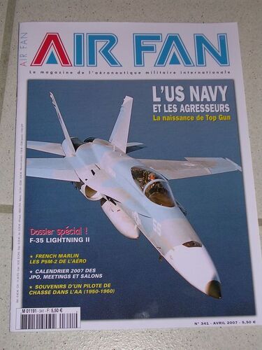 Air Fan  N° 341 : L'us Na Vy Et Les Agresseurs, La Naissance De Top Gun