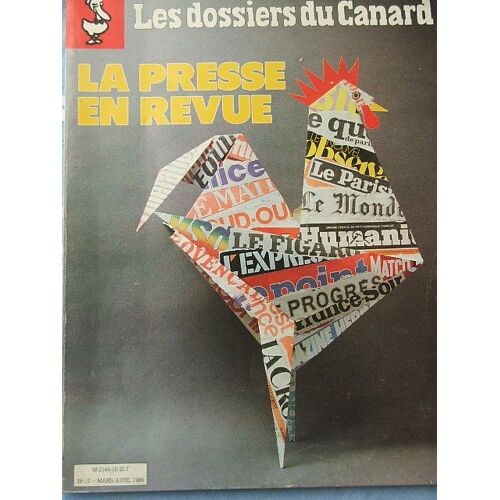 Les Dossiers Du Canard Enchaine N° 10 - La Presse En Revue