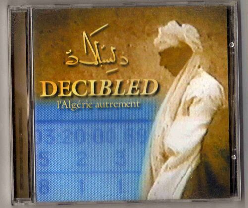 Decibled : L'algerie Autrement Malik
