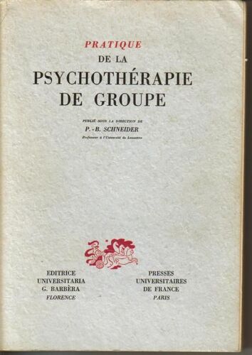Pratique De La Psychotherapie De Groupe