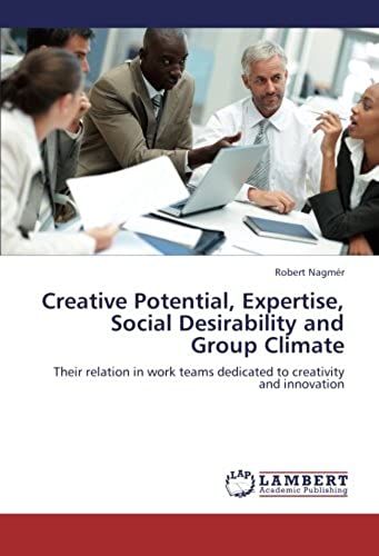 Creative Potential, Expertise, Social Desirability And Group Climate