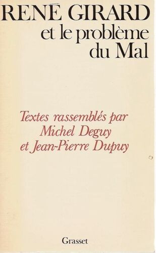 René Girard Et Le Problème Du Mal