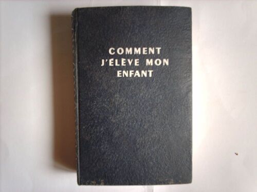 Comment J'élève Mon Enfant