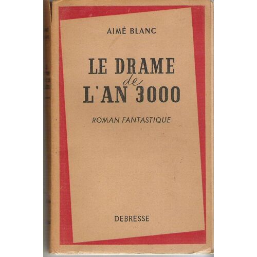 Le Drame De L'an 3000