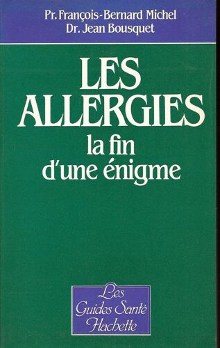 Les Allergies La Fin D'une Enigme