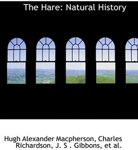 The Hare: Natural History