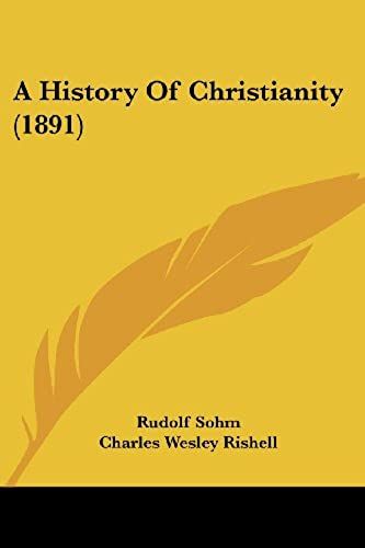 A History Of Christianity (1891)