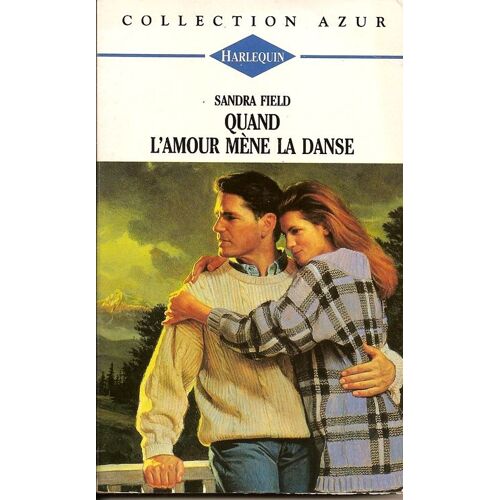Quand L'amour Mène La Danse