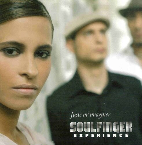 Soulfinger Experience - Juste M'imaginer [Cd]