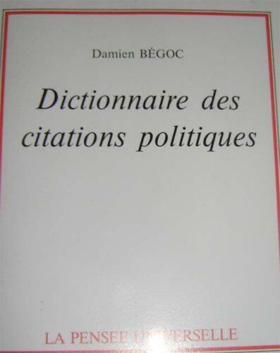Dictionnaire Des Citations Politiques