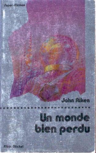 Un Monde Bien Perdu