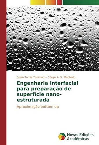 Engenharia Interfacial Para Preparação De Superfície Nano-Estruturada