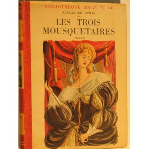 Les Trois Mousquetaires Tome 2