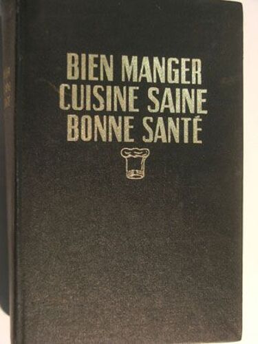 Bien Manger Cuisine Saine Bonne Santé