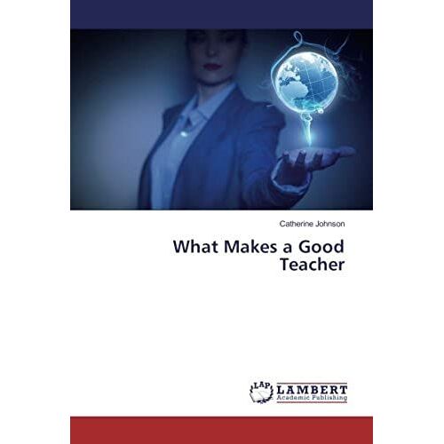 What Makes A Good Teacher