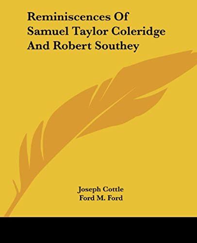 Reminiscences Of Samuel Taylor Coleridge And Robert Southey