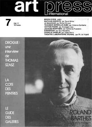 Art Press International  N° 7 : Roland Barthes - Brion Gysin - M.Goeritz - Le Bauhaus - Teixidor Gordillo Zush - Vettor Pisani - J.Martinez - Eisenstein - Mai 1977