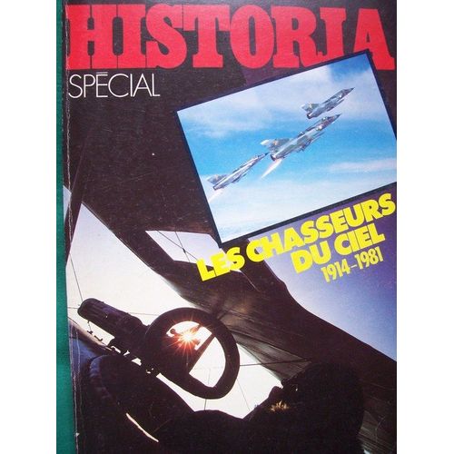 Historia Spécial Hors-Série  N° 420 Bis : Les Chasseurs Du Ciel 1914-1981