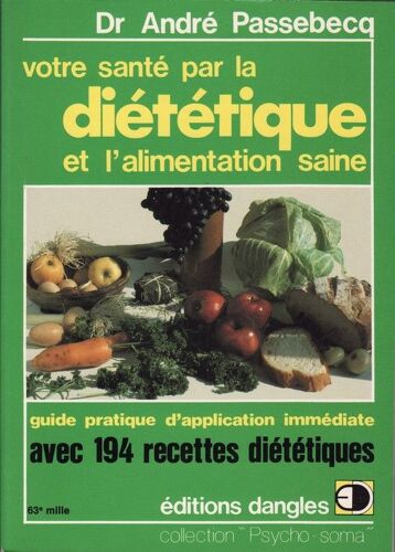 Votre Santé Par La Diététique Et L'alimentation Saine