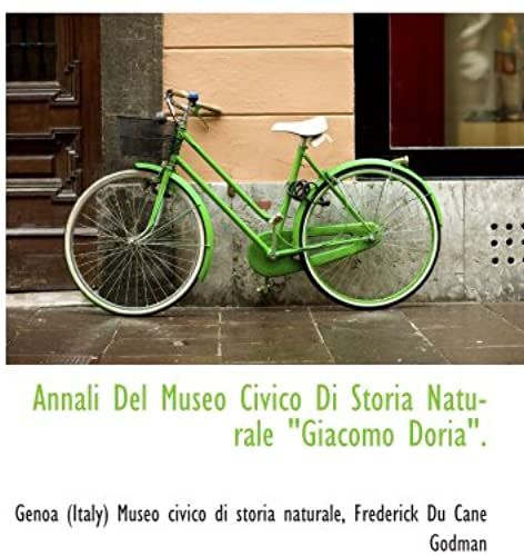 Annali Del Museo Civico Di Storia Naturale Giacomo Doria"."