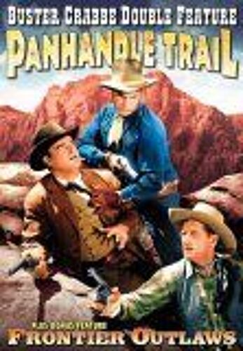 Buster Crabbe Double Feature: Panhandle Trail/Frontier Outlaws