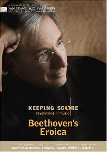 Keeping Score: Revolutions In Music - Beethoven's Eroica