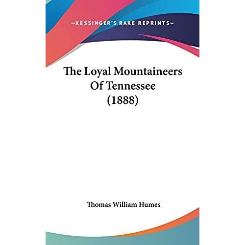 The Loyal Mountaineers Of Tennessee (1888)