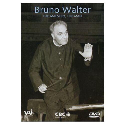 Bruno Walter - The Maestro, The Man