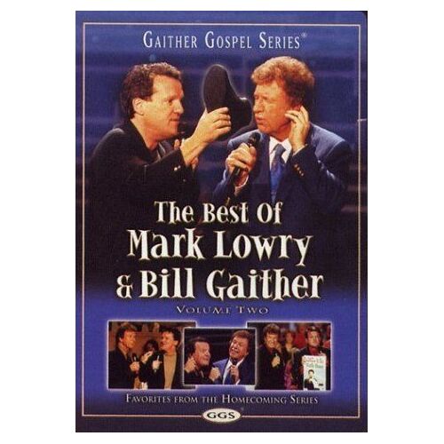 Best Of Mark Lowry & Bill Gaither, Vol. 2