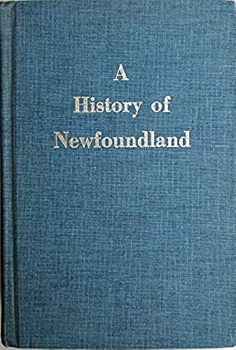 A History Of Newfoundland From The English, Colonial And Foreign Records