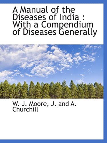 A Manual Of The Diseases Of India : With A Compendium Of Diseases Generally