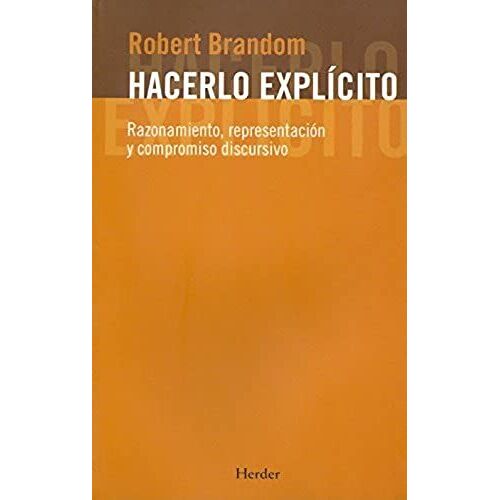 Hacerlo Explícito : Razonamiento, Representación Y Compromiso Discursivo