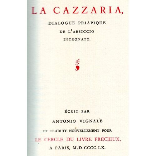 Cazzaria (La) - Dialogue Priapique De L'arsiccio Intronato