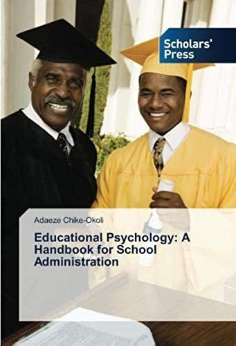 Educational Psychology: A Handbook For School Administration