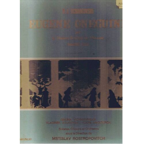 P.I. Tchaikovski - Eugene  Oneguine  -  Opéra  -  Par Les Solistes, Les Choeurs Et L'orchestre Du Théâtre Bolchoï