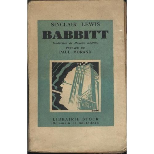 Babbitt. Traduit De L'anglais Par Maurice Rémon. Préface De Paul Morand.