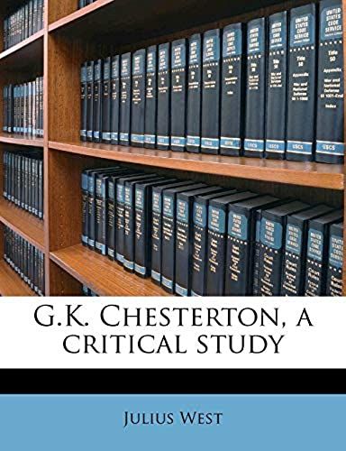 G.K. Chesterton, A Critical Study