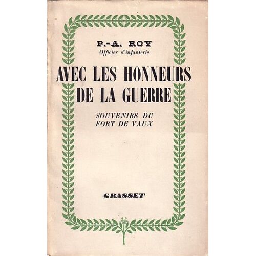 Avec Les Honneurs De La Guerre, Souvenirs Du Fort De Vaux