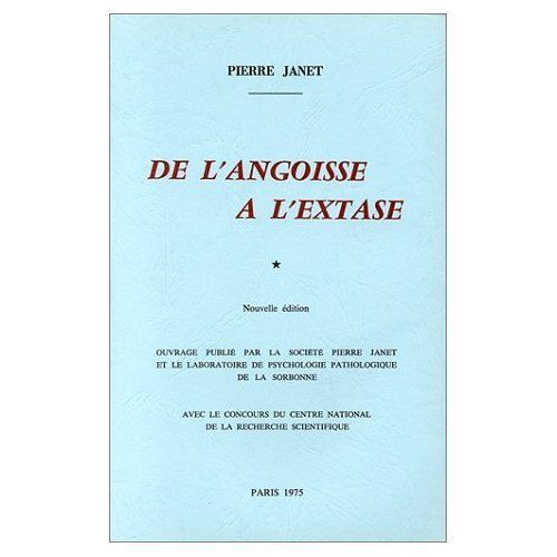 De L'angoisse À L'extase Etudes Sur Les Croyances Et Les Sentiments