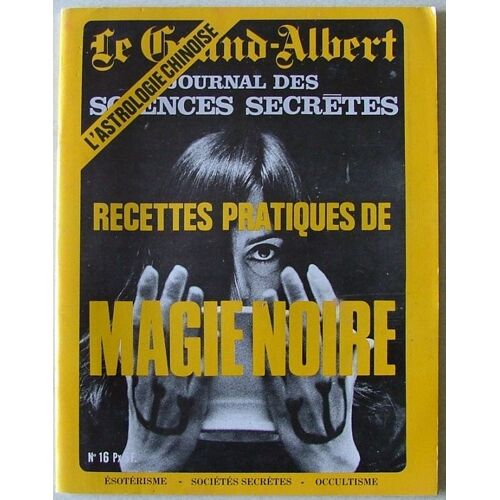 Le Grand-Albert. Journal Des Sciences Secrètes. N°16