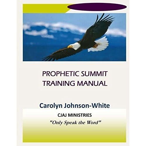 Prophetic Summit Training Manual