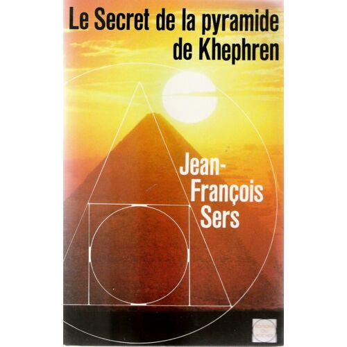 Le Secret De La Pyramide De Khephren