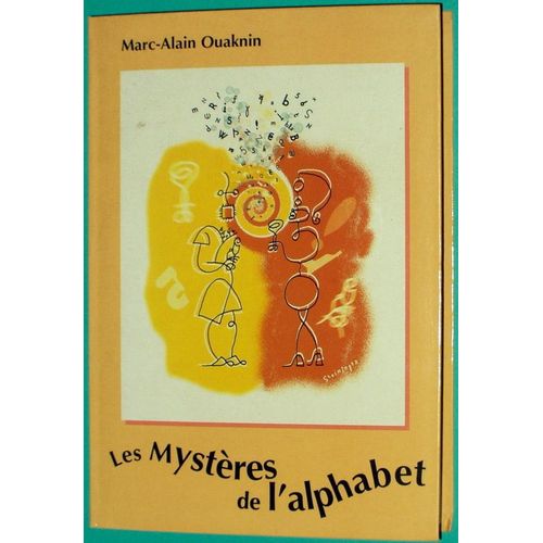 Les Mystères De L'alphabet - L'origine De L'écriture