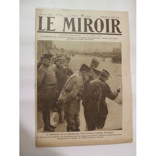 Le Miroir  N° 246 : Le Président De La République Dans Chateau-Thierry Reconquis
