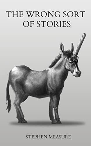 The Wrong Sort Of Stories