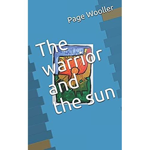 The Warrior And The Sun