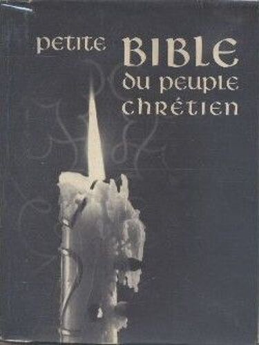 Petite Bible Du Peuple Chrétien